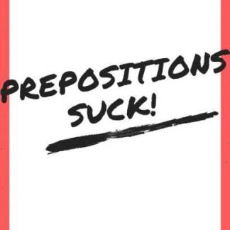 [Веня Пак] Prepositions Suck