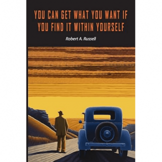 [Роберт А. Расселл] Вы сможете получить все, что хотите, если найдете это внутри себя (2025)